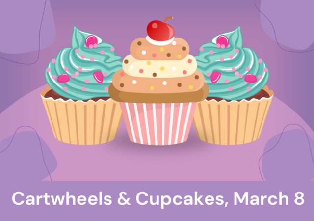 Cartwheels and Cupcakes